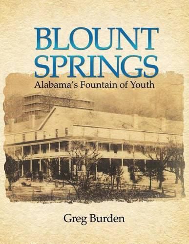 Cover image for Blount Springs: Alabama's Fountain of Youth