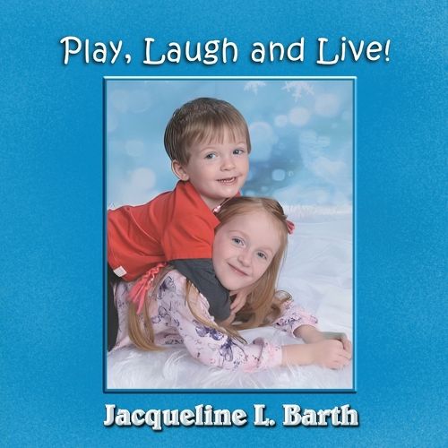 Cover image for Play, Laugh and Live!
