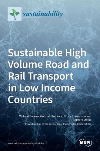 Sustainable High Volume Road and Rail Transport in Low Income Countries