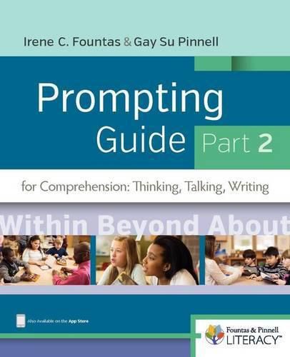 Cover image for Fountas & Pinnell Prompting Guide Part 2 for Comprehension: Thinking, Talking and Writing