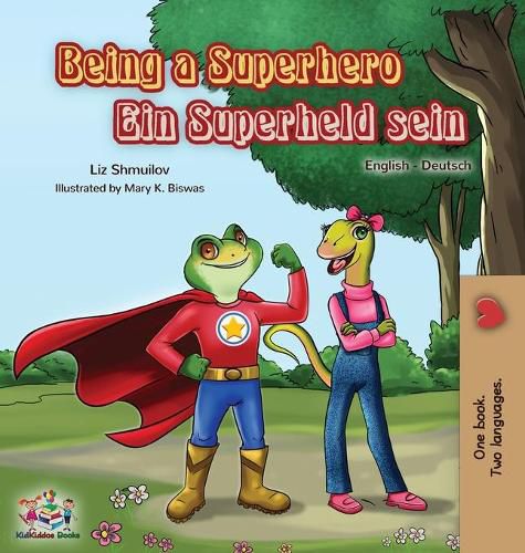 Cover image for Being a Superhero Ein Superheld sein: English German Bilingual Book