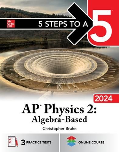 Cover image for 5 Steps to a 5: AP Physics 2: Algebra-Based 2024