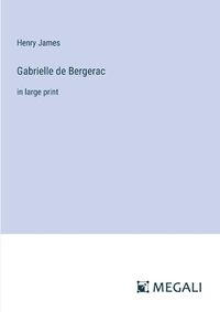 Cover image for Gabrielle de Bergerac