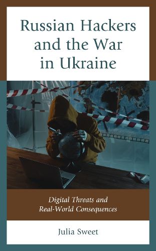 Cover image for Russian Hackers and the War in Ukraine