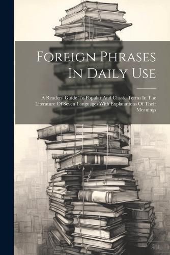 Cover image for Foreign Phrases In Daily Use