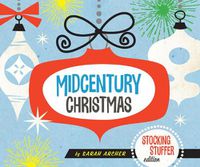 Cover image for Midcentury Christmas Stocking Stuffer Edition