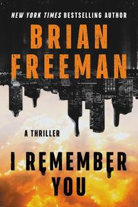 Cover image for I Remember You: A Thriller