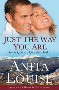 Cover image for Just the Way You Are: Aaron & Jane The Adlers Book 1