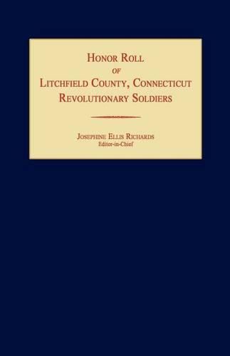 Cover image for Honor Roll of Litchfield County Revolutionary Soldiers [Connecticut]