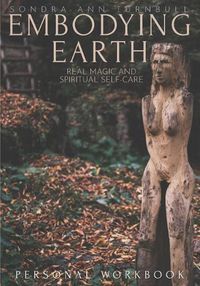 Cover image for Embodying Earth Personal Workbook: Real Magic and Spiritual Self-care