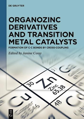 Cover image for Organozinc Derivatives and Transition Metal Catalysts