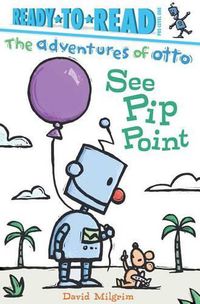 Cover image for See Pip Point: Ready-To-Read Pre-Level 1