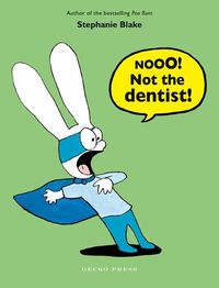 Cover image for Nooo! Not the Dentist!