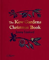 Cover image for The Kew Gardens Christmas Book