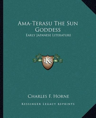 AMA-Terasu the Sun Goddess: Early Japanese Literature