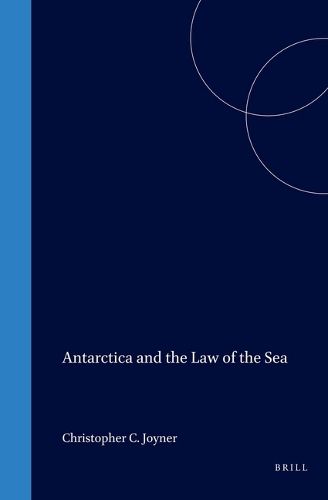 Cover image for Antarctica and the Law of the Sea