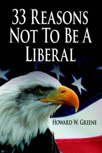 Cover image for 33 Reasons Not To Be A Liberal