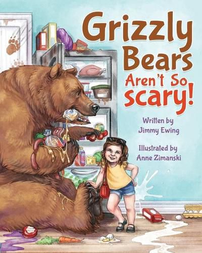 Cover image for Grizzly Bears Aren't So Scary!
