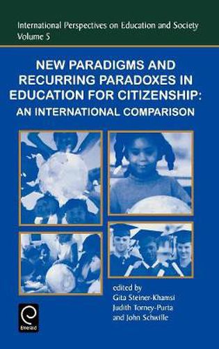 Cover image for New Paradigms and Recurring Paradoxes in Education for Citizenship: An International Comparison