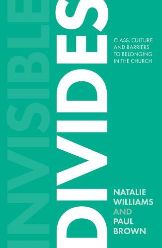 Invisible Divides: Class, culture and barriers to belonging in the Church