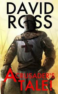 Cover image for A Crusader's Tale!