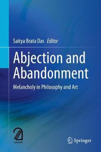 Cover image for Abjection and Abandonment: Melancholy in Philosophy and Art