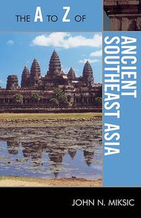 Cover image for The A to Z of Ancient Southeast Asia