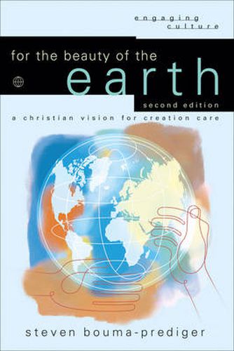 Cover image for For the Beauty of the Earth - A Christian Vision for Creation Care