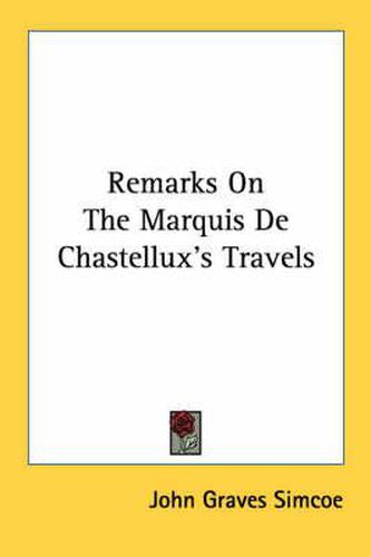 Cover image for Remarks on the Marquis de Chastellux's Travels