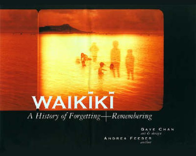 Cover image for Waikiki: A History of Forgetting and Remembering