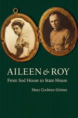 Cover image for Aileen and Roy: From Sod House to State House