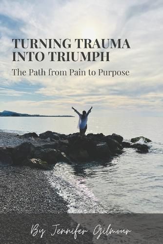 Cover image for Turning Trauma Into Triumph