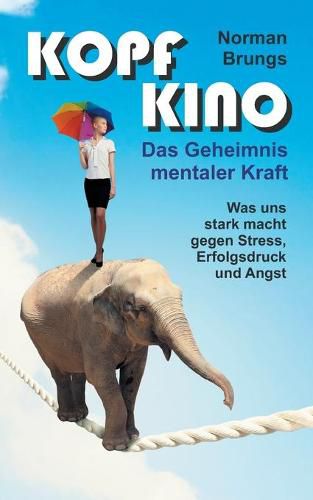 Cover image for Kopf-Kino - Das Geheimnis mentaler Kraft