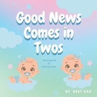 Cover image for Good News Comes In Twos