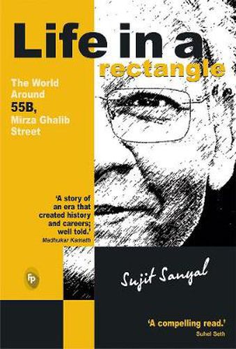 Cover image for Life in a Rectangle: The World Around 55B, Mirza Ghalib Street