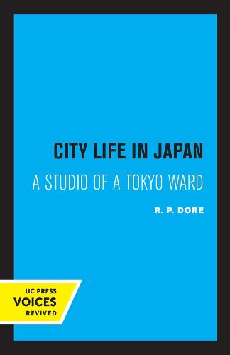 Cover image for City Life in Japan: A Study of a Tokyo Ward