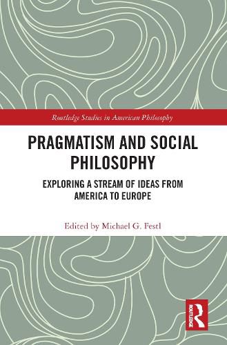 Cover image for Pragmatism and Social Philosophy
