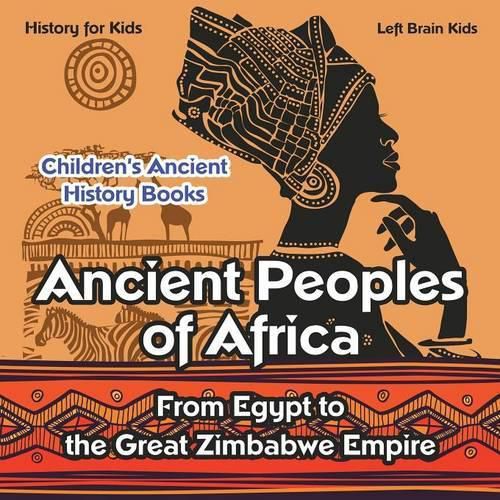 Cover image for Ancient Peoples of Africa: From Egypt to the Great Zimbabwe Empire