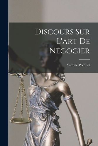 Cover image for Discours Sur L'art De Negocier
