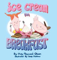 Cover image for Ice Cream for Breakfast