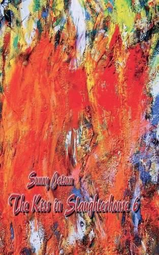 Cover image for The Kiss In Slaughterhouse 6