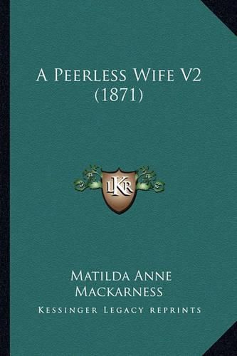 A Peerless Wife V2 (1871)