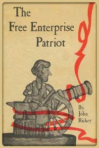 Cover image for The Free Enterprise Patriot