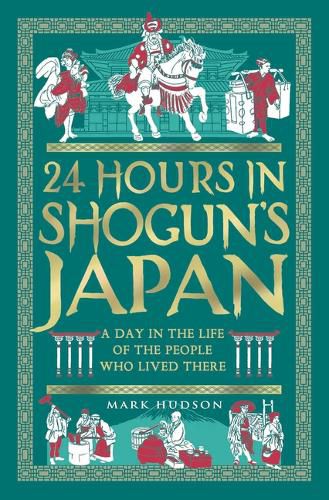 Cover image for 24 Hours in Shogun's Japan