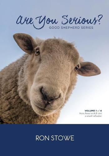 Cover image for Are You Serious?: a small refresher / from Jesus to A.D. 100