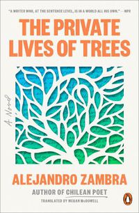 Cover image for The Private Lives of Trees: A Novel
