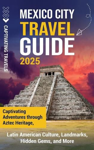 Cover image for Mexico City Travel Guide