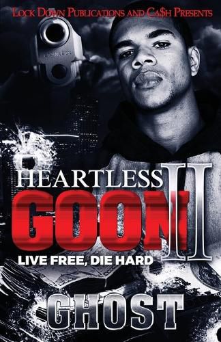 Cover image for Heartless Goon 2: Live Free, Die Hard