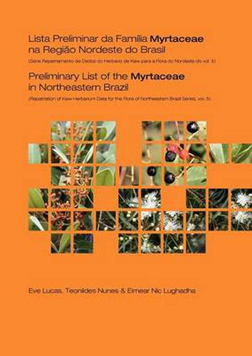 Cover image for Preliminary List of the Myrtaceae in Northeastern Brazil: Repatriation of Kew Herbarium Data for the Flora of Northeastern Brazil Series, Volume 5