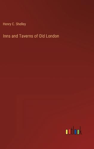 Cover image for Inns and Taverns of Old London